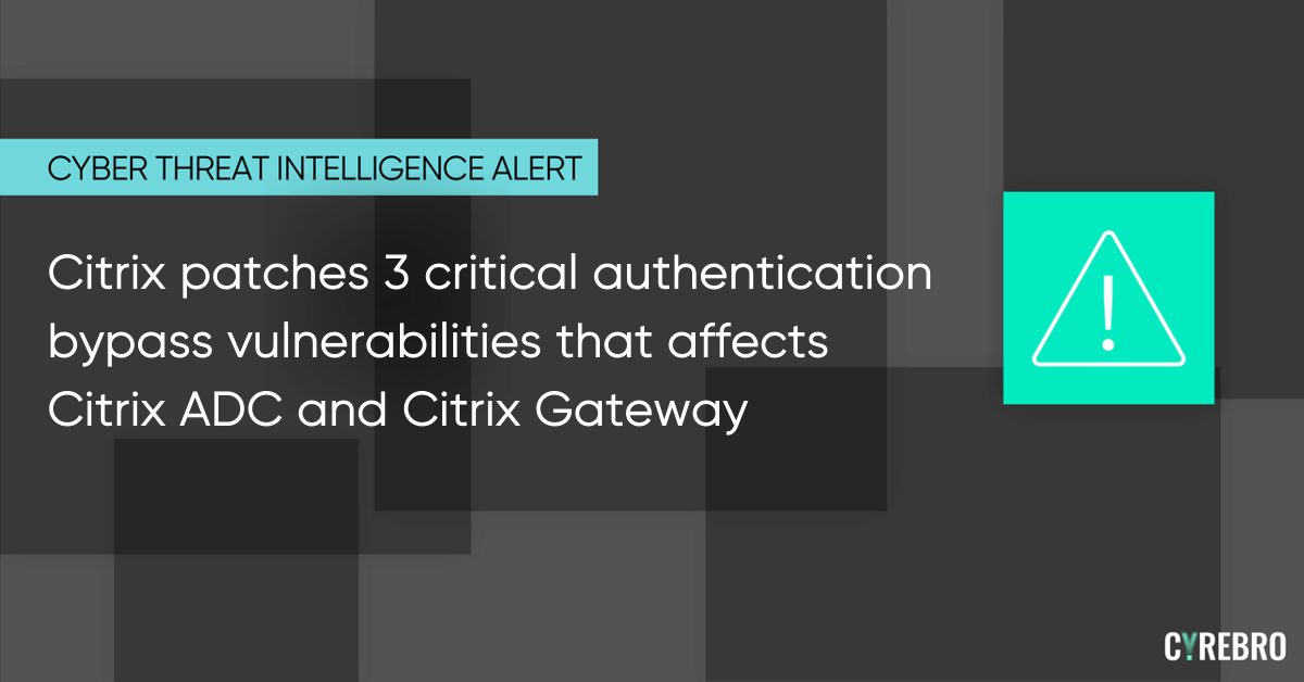 Citrix Patches 3 Critical Authentication Bypass Vulnerabilities That